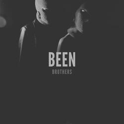 Been Brothers