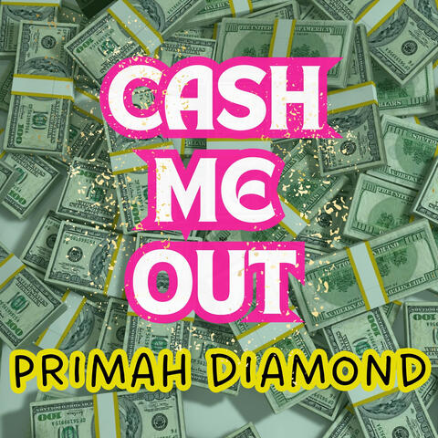 Cash Me Out