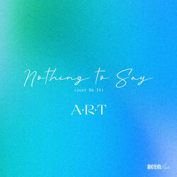 Nothing To Say (Just Do It)