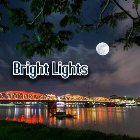Bright Lights