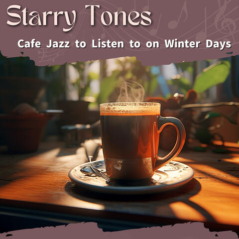 Cafe Jazz to Listen to on Winter Days