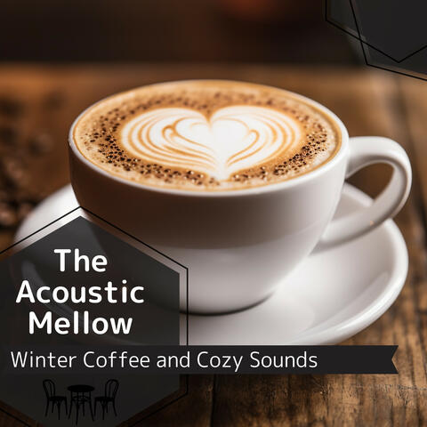 Winter Coffee and Cozy Sounds