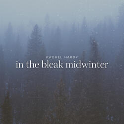 In the Bleak Midwinter