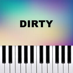 Dirty