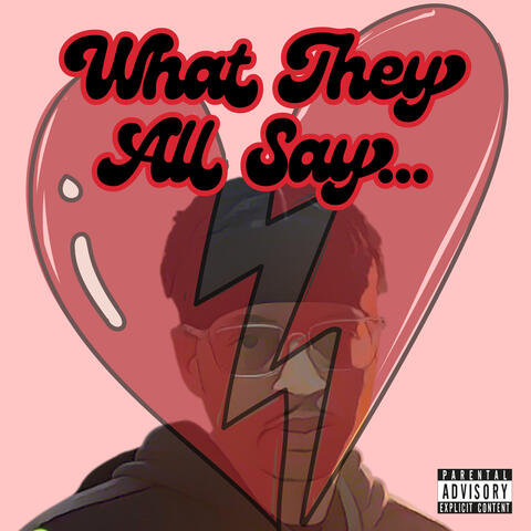 What They All Say