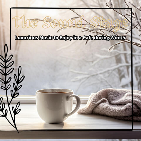 Luxurious Music to Enjoy in a Cafe during Winter