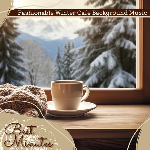 Fashionable Winter Cafe Background Music