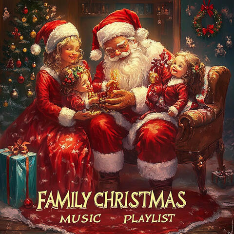 Family Christmas Music Playlist