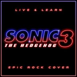 Live & Learn (from "Sonic the Hedgehog 3")