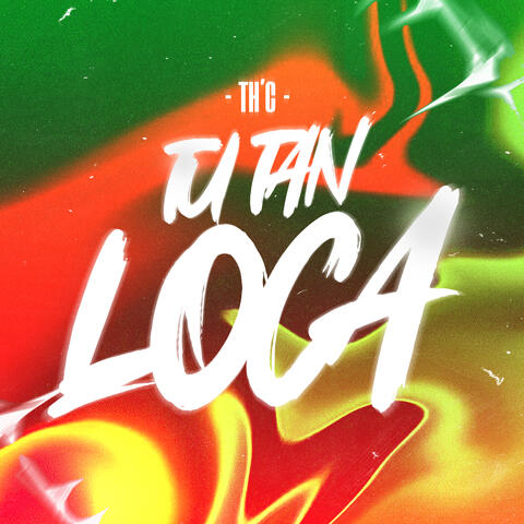 Tu tan Loca
