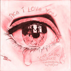 LIKE I LOVE YOU
