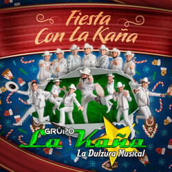 Fiesta Con La Kaña