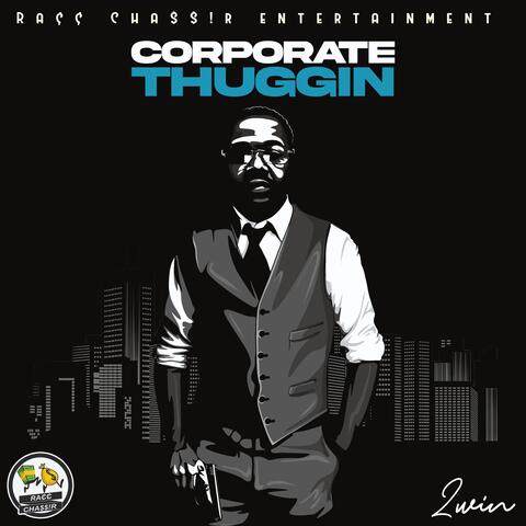 Corporate Thuggin