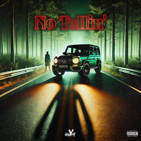 No Tellin'