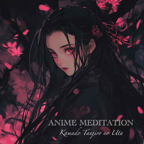 Kamado Tanjiro no Uta (From "Demon Slayer: Kimetsu no Yaiba")