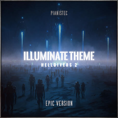 Illuminate Theme (Helldivers 2)