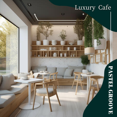 Luxury Cafe