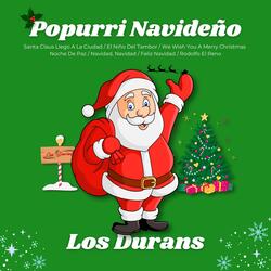 Popurri Navideño : Santa Claus Llegó A La Ciudad  / El Niño Del Tambor / We Wish You A Merry Christmas / Noche De Paz / Navidad, Navidad / Feliz Navidad / Rodolfo El Reno