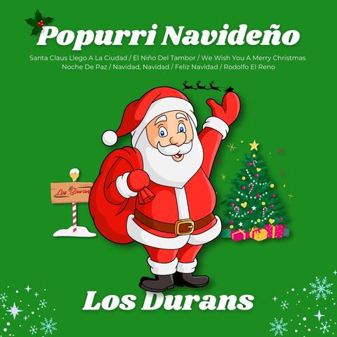Popurri Navideño : Santa Claus Llegó A La Ciudad  / El Niño Del Tambor / We Wish You A Merry Christmas / Noche De Paz / Navidad, Navidad / Feliz Navidad / Rodolfo El Reno