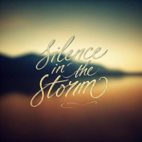 Silence in the Storm