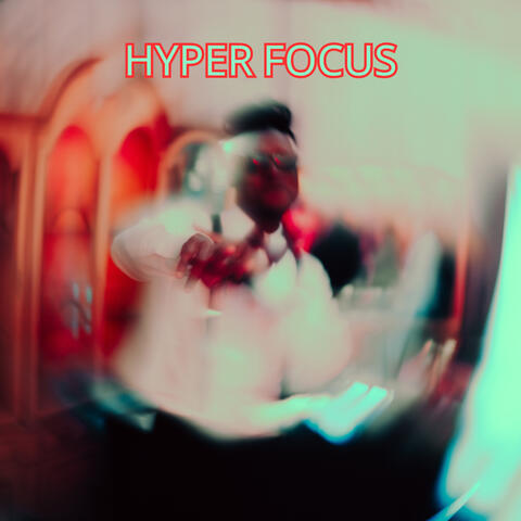 Hyper Focus