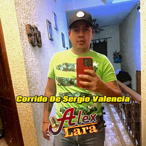 Corrido De Sergio Valencia