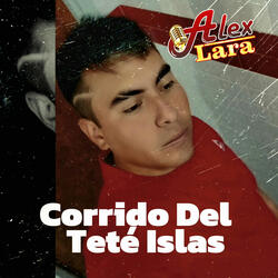 Corrido Del Teté Islas