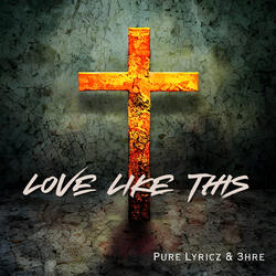 Love Like This