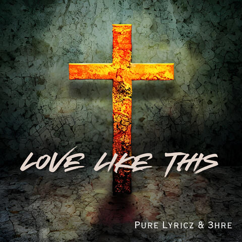 Love Like This