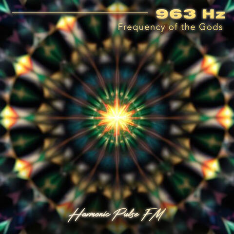 Frequency of the Gods (963 Hz)