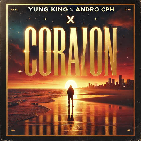 Yung King, Andro Cph - Corazon