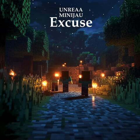 Excuse  (From "Minecraft")