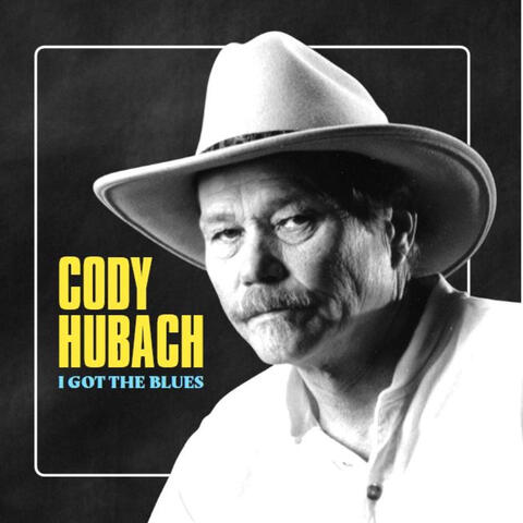 Cody Hubach: I Got The Blues