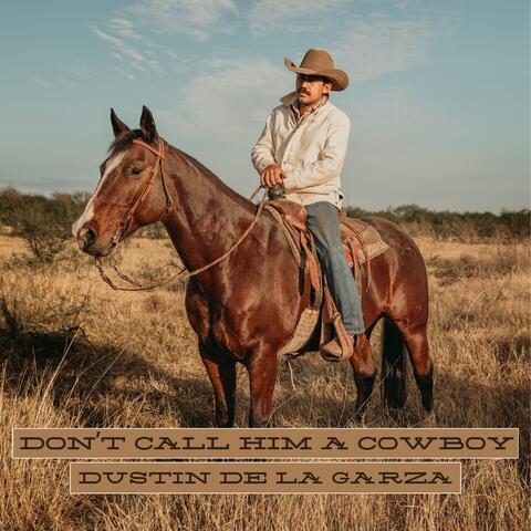 Don’t call him a Cowboy