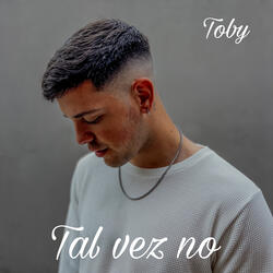 Tal Vez No
