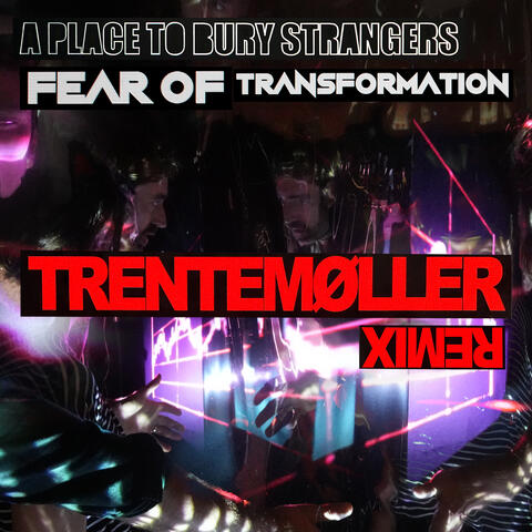 Fear Of Transformation