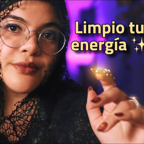 ASMR Disuelve apegos y energías negativas - Te ayudo a soltar la angustia | Limpieza energética