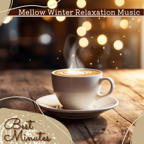 Mellow Winter Relaxation Music