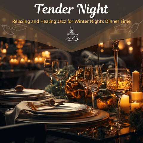Relaxing and Healing Jazz for Winter Night's Dinner Time