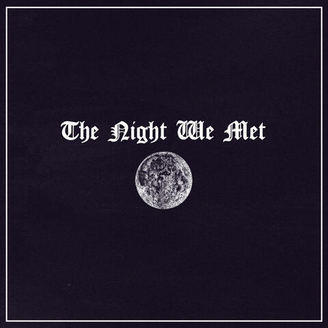 The Night We Met