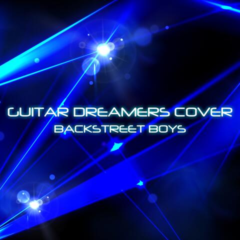 Guitar Dreamers Cover Backstreet Boys