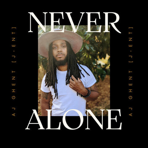 Never Alone
