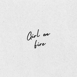 Girl On Fire
