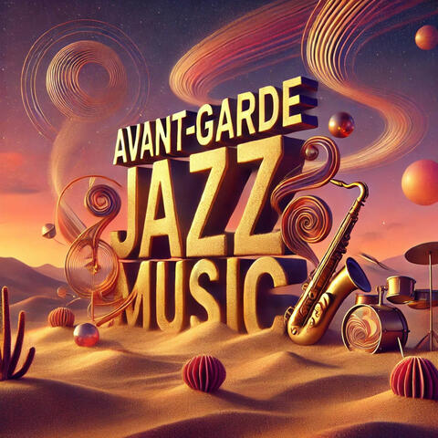 Avant-Garde Jazz Music