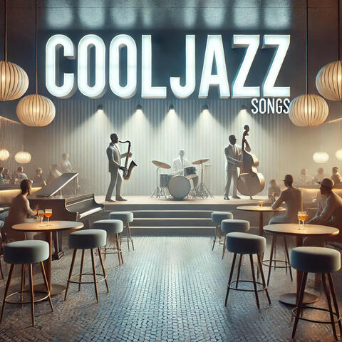 Cool Jazz Songs