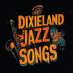 Dixieland Jazz Songs