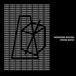Nowhere Bound (These Days)