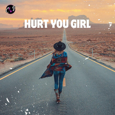 Hurt you Girl