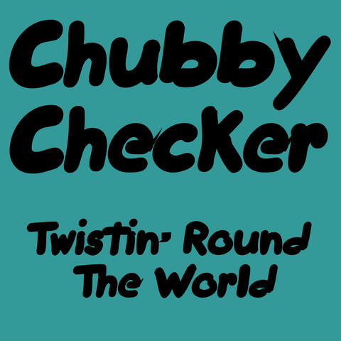Twistin' Round the World