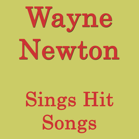 Wayne Newton Sings Hit Songs